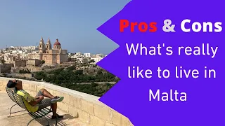 12 THINGS you need to KNOW BEFORE moving to MALTA - Pros & Cons