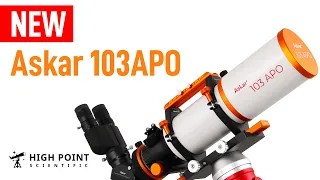 Just Dropped! New Askar 103APO Refractor Telescope | High Point Scientific