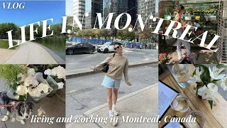 what it's REALLY like living & working in Montreal, Canada 📍 days in my life (VLOG)