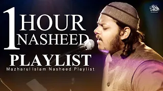 1 Hour Nasheed Playlist Live || Mazharul Islam || New Nasheed Playlist