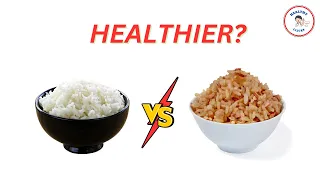 Brown Rice Vs White Rice: Which One is Healthier?