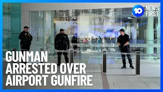 Gunman Arrested Over Australian Airport Shooting l 10 News First