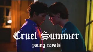 Wilhelm & Simon - Cruel Summer (Young Royals Edit)