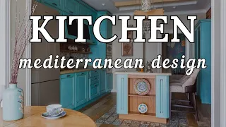 Mediterranean Kitchen Decoration Ideas: Transform Your Space with Timeless Elegance