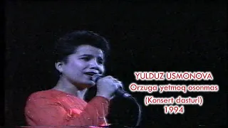 Yulduz Usmonova -Orzuga yetmoq osonmas(Konsert dasturi)1994