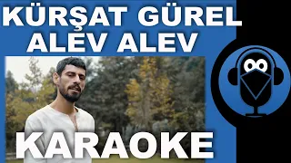 Kürşat Gürel - Alev Alev / Karadeniz Karaoke / Sözleri / Lyrics / ( COVER )