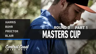 2023 Masters Cup - Round 3 Part 1 - Harris, Buhr, Proctor, Blair