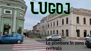 LUGOJ  ~ Vlog trist 👣  La pas prin zona centrală