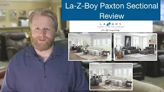 La-Z-Boy Paxton Sectional | Sectional Review Ep 1