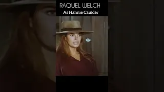 Raquel Welch as Hannie Caulder