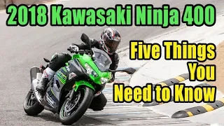 2018 Kawasaki Ninja 400: Five Things You Need to Know