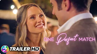 ONE PERFECT MATCH | Trailer | Romantic Comedy | Meritt Patterson, Joshua Sasse