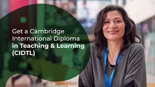 Cambridge International Diploma in Teaching and Learning (CIDTL) from (CAIE), UK at ITARI, Bengaluru