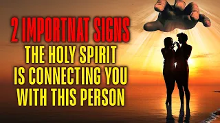 The Holy Spirit is Giving You Important Signs About Your Soulmate. Hear the Voice of the Holy Spirit