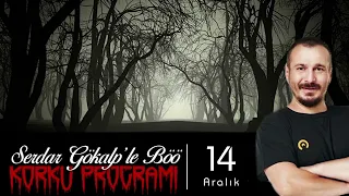 Serdar Gökalp - Korku Programı | 14 Aralık (Annemin Annesine Yapılan Büyü)