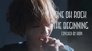 The Beginning / ONE OK ROCK(Covered by こぴ)