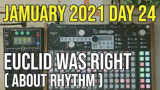 Jamuary Day 24 - making Euclidean rhythms on Deluge and Faderfox EC4