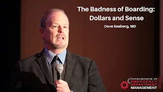 The Badness of Boarding: Dollars and Sense | Creating a World-Class Emergency Department