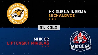 31.kolo HK Dukla INGEMA Michalovce - MHk 32 Liptovský Mikuláš HIGHLIGHTS