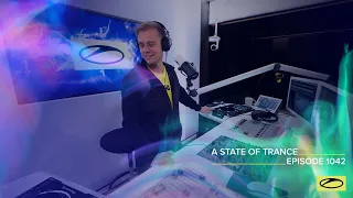 A State of Trance Episode 1042 - Armin van Buuren ( @astateoftrance )