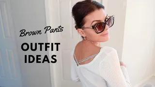 Brown Pants Outfit Ideas | Keti Lupeski