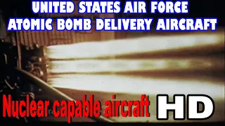 UNITED STATES AIR FORCE ATOMIC BOMB DELIVERY AIRCRAFT (PILOTED)