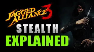 Stealth in Jagged Alliance 3