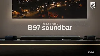 Philips Fidelio B97 soundbar – Crafted for movie lovers