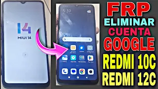 Frp Manual Redmi 10c, Redmi 12c Miui 14, Eliminar Cuenta Google Xiaomi Miui 14