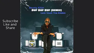 Bounty Killer - Bup Bup Bup (Remix) Can't Touch This Riddim