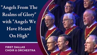 "Angels From The Realms of Glory" with "Angels We Have Heard On High" | December 15, 2019