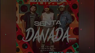 SENTA/DANADA/ZÉ FELIPE/BARÕES DA PISADINHA/REMIX/DJ FLAVIO PULGA/CAXIAS DO SUL/RS