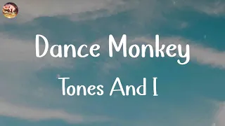 Tones And I - Dance Monkey (Lyrics) | Ali Gatie, Ed Sheeran,... (Mix Lyrics)