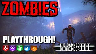 The Damned of The Moor III Zombies Walkthrough (Power, Pack-a-Punch & Shield Parts Guide)