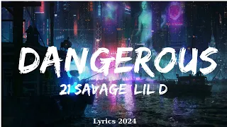 21 Savage, Lil Durk, Metro Boomin - dangerous  || Music Tessa