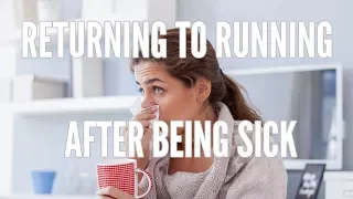How to Return to Running after Begin Sick