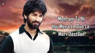 Mehram (LYRICS) - Jersey | Shahid Kapoor, Mrunal Thakur | Sachet-Parampara | Shellee | Gowtam T