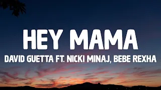 「1HOUR + LYRICS」 David Guetta - Hey Mama (Lyrics) ft. Nicki Minaj, Bebe Rexha & Afrojack