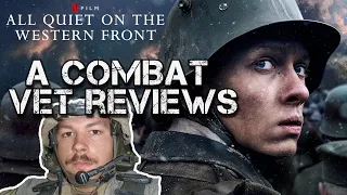 A Combat Vet Reviews All Quiet on the Western Front 2022 (copyright safe re-up)