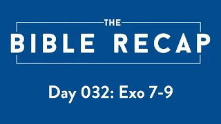 Day 032 (Exodus 7-9)