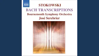 Komm, susser Tod, BWV 478 (arr. L. Stokowski for orchestra) : Komm susser Tod, BWV 478 (arr. L....