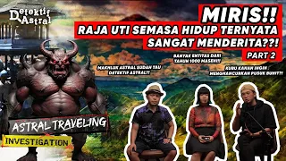 TERUNGKAP! INI RAHASIA DI BALIK SAKRALNYA PUSUK BUHIT!!! - (2/2) | A.T.I