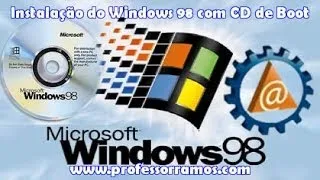 Instalação do Windows 98 com CD de Boot - http://www.professorramos.com