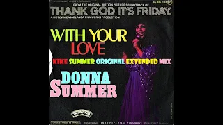 Donna Summer With Your Love (Kike Summer Original Extended Mix) (2021)