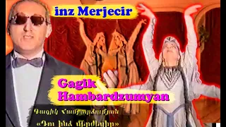 inz Merjecir   Gagik Hambardzumyan