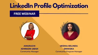 Linkedin Profile Optimization Webinar (Step by Step Guide to Optimizing your LinkedIn Profile)