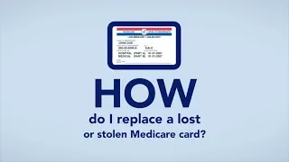 How do I replace a lost or stolen Medicare card?