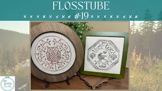 Textilly Flosstube #19 - Framed Finishes and Summer SAL Plans