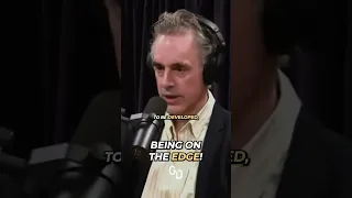 Jordan Peterson on being on the edge!