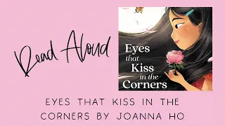 🌸 EYES THAT KISS IN THE CORNERS | Kids Book Read Aloud